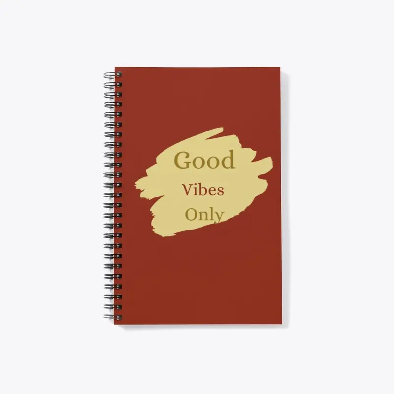 Good Vibes Only